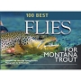 100 Best Flies For MontanaTrout